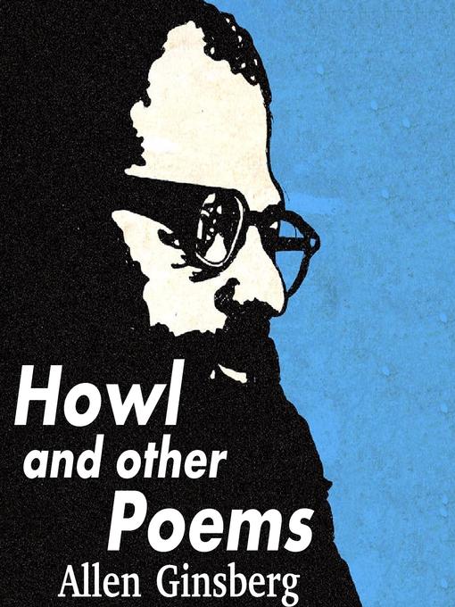 Title details for Howl and Other Poems by Allen Ginsberg - Wait list